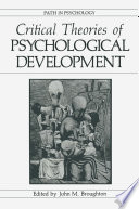 Critical Theories of Psychological Development /