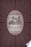 Virginia Broughton : the life and writings of a National Baptist missionary /