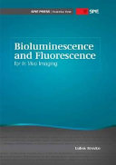 Bioluminescence and fluorescence for in vivo imaging /