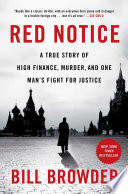 Red notice : a true story of high finance, murder, and one man's fight for justice /