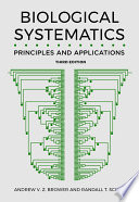 Biological systematics : principles and applications /