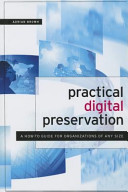 Practical digital preservation : a how-to guide for organizations of any size /