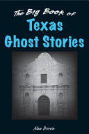 The big book of Texas ghost stories /