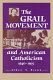 The Grail movement and American Catholicism, 1940-1975 /