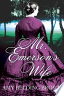 Mr. Emerson's wife /