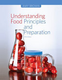 Lab manual : understanding food, principles and preparation /