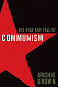 The rise and fall of communism /