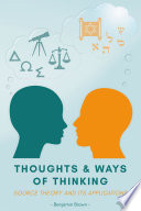 Thoughts and ways of thinking : source theory and its applications /