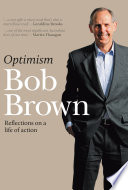Optimism : reflections on a life of action /