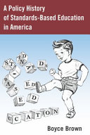 A policy history of standards-based education in America /