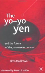 The yo-yo yen : and the future of the Japanese economy /