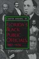Florida's Black public officials, 1867-1924 /