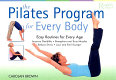 The pilates program for every body /