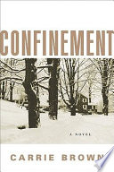 Confinement : [a novel] /
