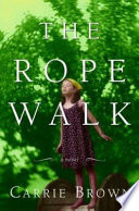 The rope walk /