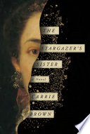 The stargazer's sister : a novel /