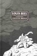 Louis Riel : a comic-strip biography /