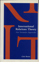 International relations theory : new normative approaches /