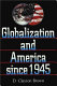 Globalization and America since 1945 /