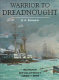 Warrior to dreadnought : warship development, 1860-1905 /