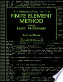 Introduction to the Finite Element Method using BASIC Programs /