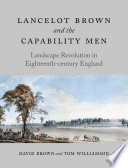 Lancelot Brown and the Capability Men : landscape revolution in eighteenth-century England /