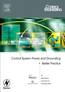 Control engineering : control system power and grounding better practice /