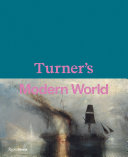 Turner's modern world /