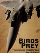 Birds of prey : aircraft, nose art & mission markings of Operation Desert Shield/Desert Storm /