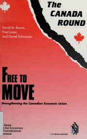 Free to move : strengthening the Canadian economic union /