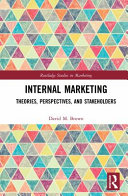Internal marketing : theories, perspectives and stakeholders /