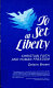 To set at liberty : Christian faith and human freedom /