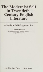 The modernist self in twentieth-century English literature : a study in self-fragmentation /