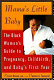 Mama's little baby : the black woman's guide to pregnancy, childbirth, and baby's first year /