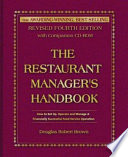 The restaurant manager's handbook : how to set up, operate, and manage a financially successful food service operation /
