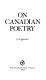 On Canadian poetry /