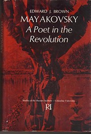 Mayakovsky ; a poet in the revolution /