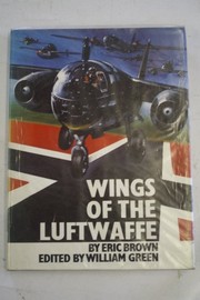 Wings of the Luftwaffe : flying German aircraft of the Second World War /