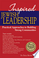 Inspired Jewish leadership : practical approaches to building strong communities /