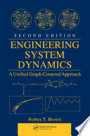 Engineering system dynamics : a unified graph-centered approach, second edition /