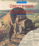 Conflict in Europe and the Great Depression : World War I (1914-1940) /