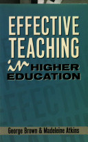 Effective teaching in higher education /