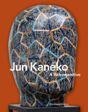 Jun Kaneko : the space between /