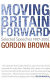 Moving Britain forward : selected speeches, 1997-2006 /