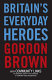 Britain's everyday heroes : the making of the good society /