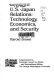U.S.-Japan relations : technology, economics, and security /