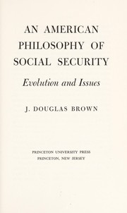 An American philosophy of social security: evolution and issues /