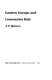 Eastern Europe and communist rule /