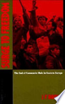 Surge to freedom : the end of Communist rule in Eastern Europe /