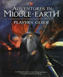 Adventures in Middle-Earth : player's guide /
